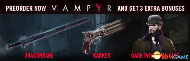 吸血鬼预购奖励一览 吸血鬼Vampyr预购奖励有哪些